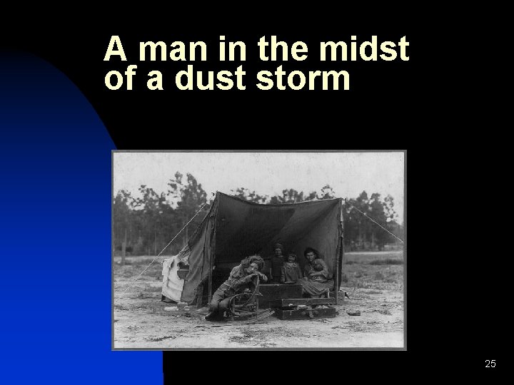 A man in the midst of a dust storm 25 