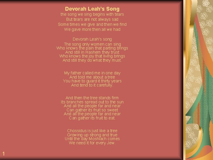 Devorah Leah’s Song the song we sing begins with tears But tears are not