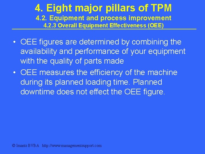 4. Eight major pillars of TPM 4. 2. Equipment and process improvement 4. 2.