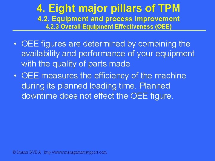 4. Eight major pillars of TPM 4. 2. Equipment and process improvement 4. 2. 4. Eight major pillars of TPM 4. 2. Equipment and process improvement 4. 2.