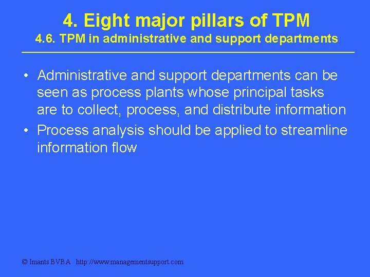 4. Eight major pillars of TPM 4. 6. TPM in administrative and support departments 4. Eight major pillars of TPM 4. 6. TPM in administrative and support departments