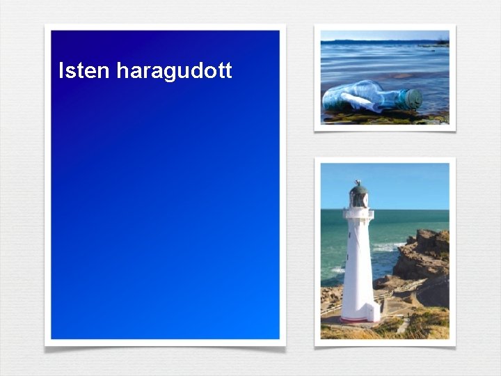 Isten haragudott 