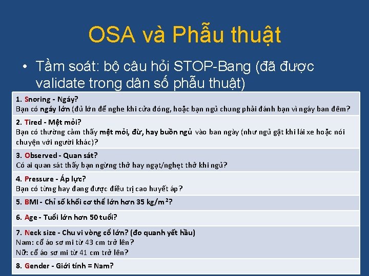 OSA và Phẫu thuật • Tầm soát: bộ câu hỏi STOP-Bang (đã được validate