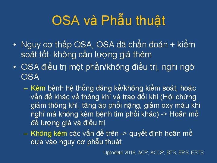 OSA và Phẫu thuật • Nguy cơ thấp OSA, OSA đã chẩn đoán +