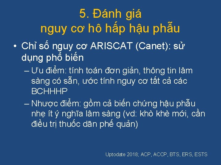 5. Đánh giá nguy cơ hô hấp hậu phẫu • Chỉ số nguy cơ