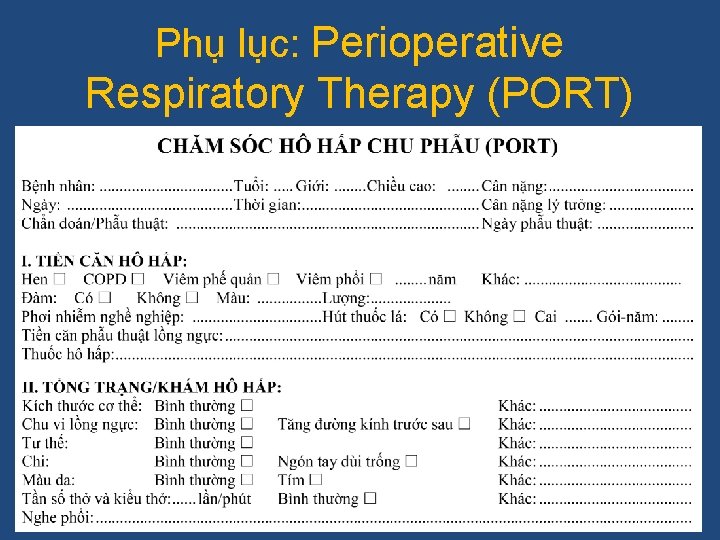 Phụ lục: Perioperative Respiratory Therapy (PORT) Uptodate 2018; ACP, ACCP, BTS, ERS, ESTS 