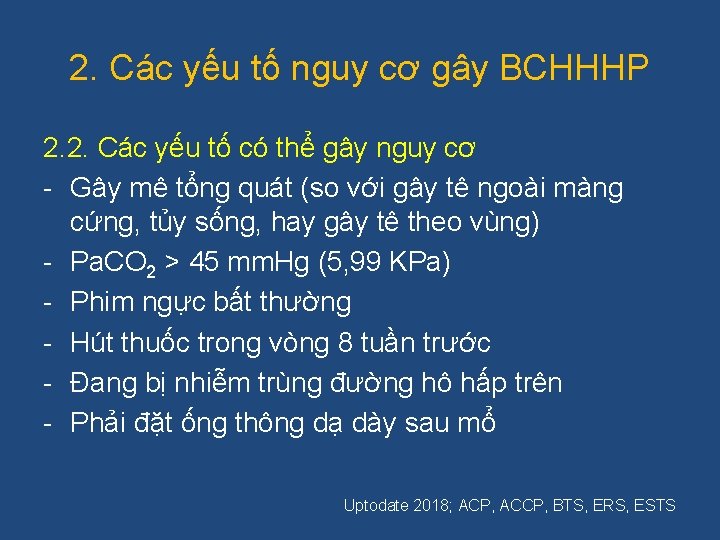 2. Các yếu tố nguy cơ gây BCHHHP 2. 2. Các yếu tố có