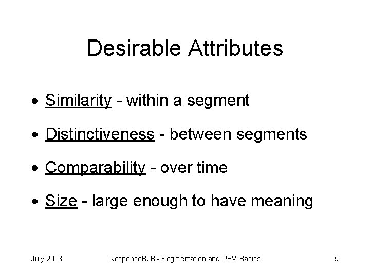 Desirable Attributes · Similarity - within a segment · Distinctiveness - between segments ·