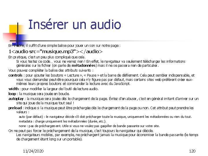 Insérer un audio En théorie, il suffit d'une simple balise pour jouer un son