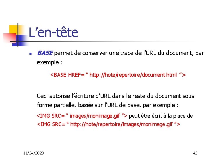 L’en-tête n BASE permet de conserver une trace de l’URL du document, par exemple