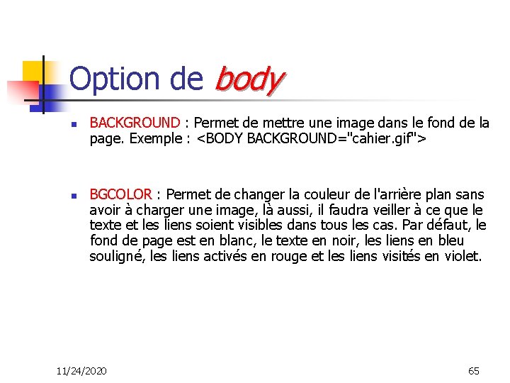 Option de body n n BACKGROUND : Permet de mettre une image dans le