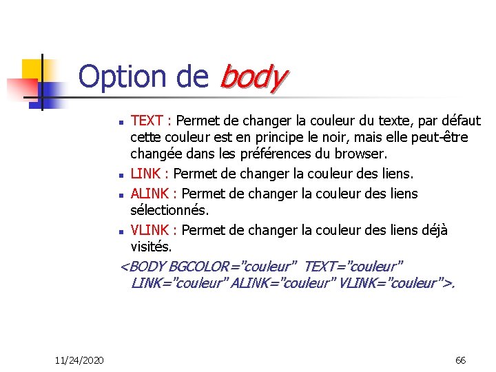 Option de body n n TEXT : Permet de changer la couleur du texte,