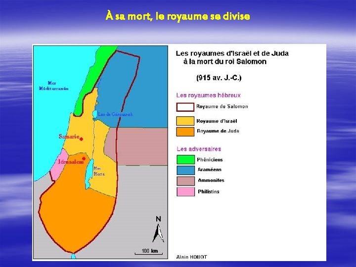 À sa mort, le royaume se divise 