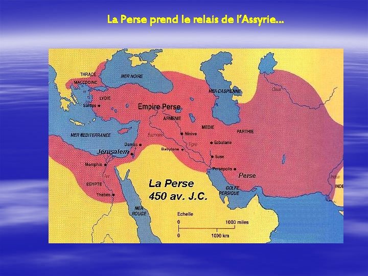 La Perse prend le relais de l’Assyrie… 