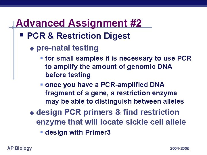 Advanced Assignment #2 § PCR & Restriction Digest u pre-natal testing § for small