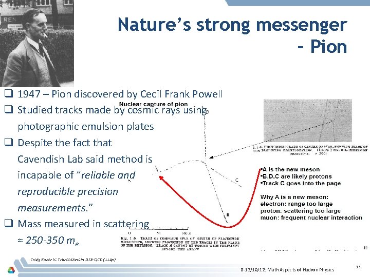 Nature’s strong messenger – Pion q 1947 – Pion discovered by Cecil Frank Powell