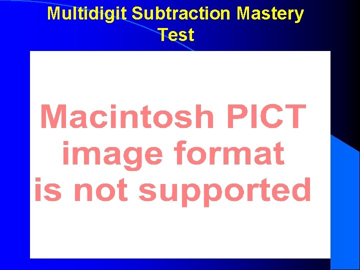 Multidigit Subtraction Mastery Test 10 