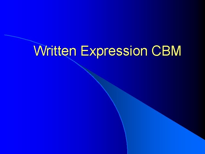 Written Expression CBM 
