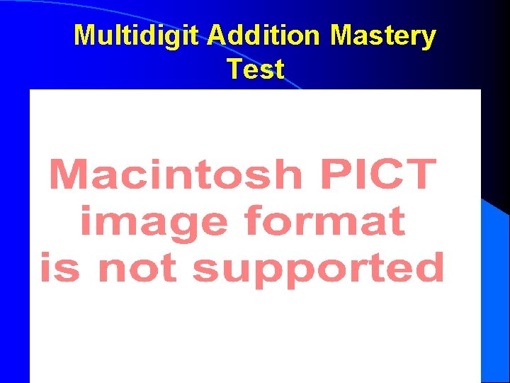 Multidigit Addition Mastery Test 7 