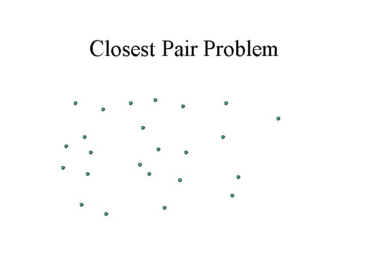 Closest Pair Problem 