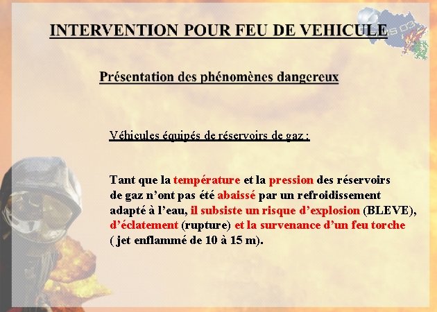 Véhicules équipés de réservoirs de gaz : Tant que la température et la pression