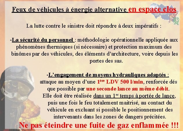 Feux de véhicules à énergie alternative en espace clos La lutte contre le sinistre