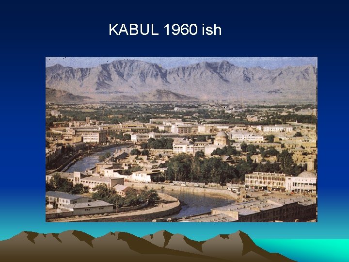 KABUL 1960 ish 