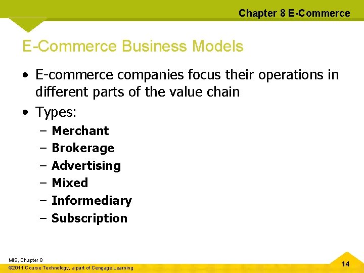 Chapter 8 E-Commerce Business Models • E-commerce companies focus their operations in different parts