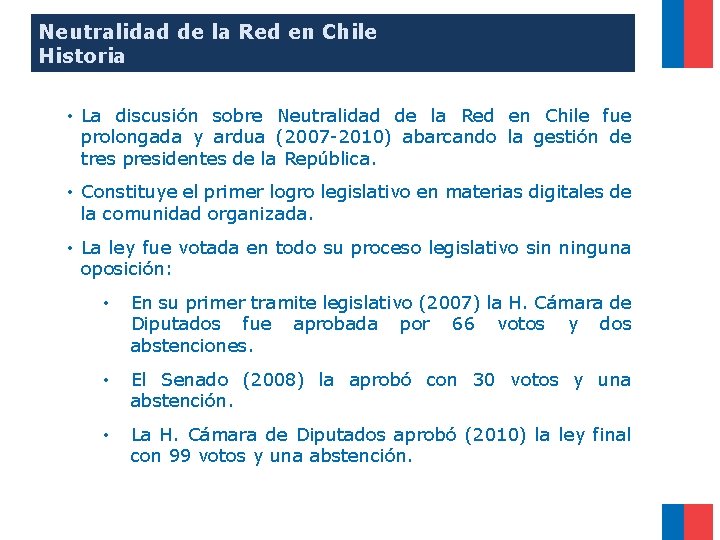 Neutralidad de la Red en Chile Historia • La discusión sobre Neutralidad de la
