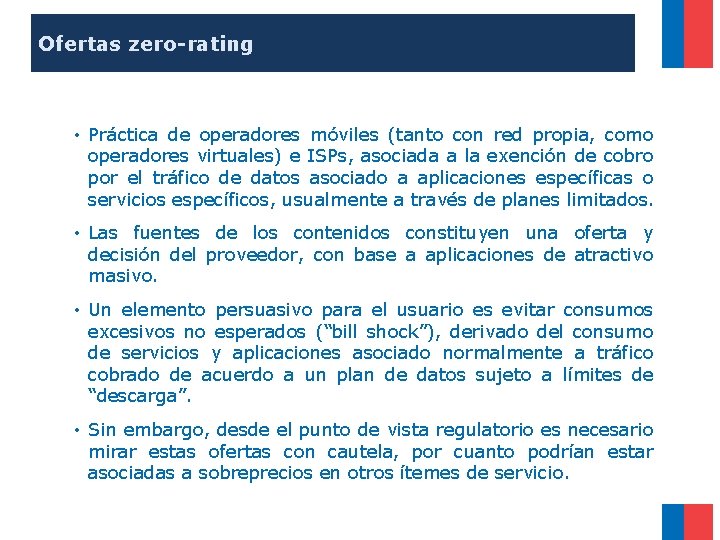 Ofertas zero-rating • Práctica de operadores móviles (tanto con red propia, como operadores virtuales)