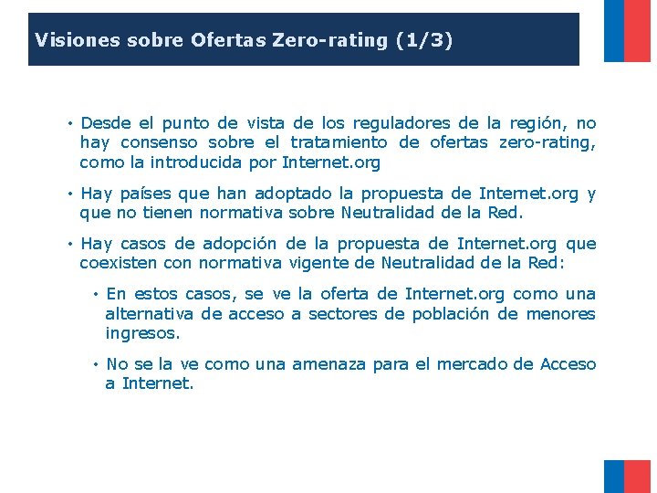 Visiones sobre Ofertas Zero-rating (1/3) • Desde el punto de vista de los reguladores