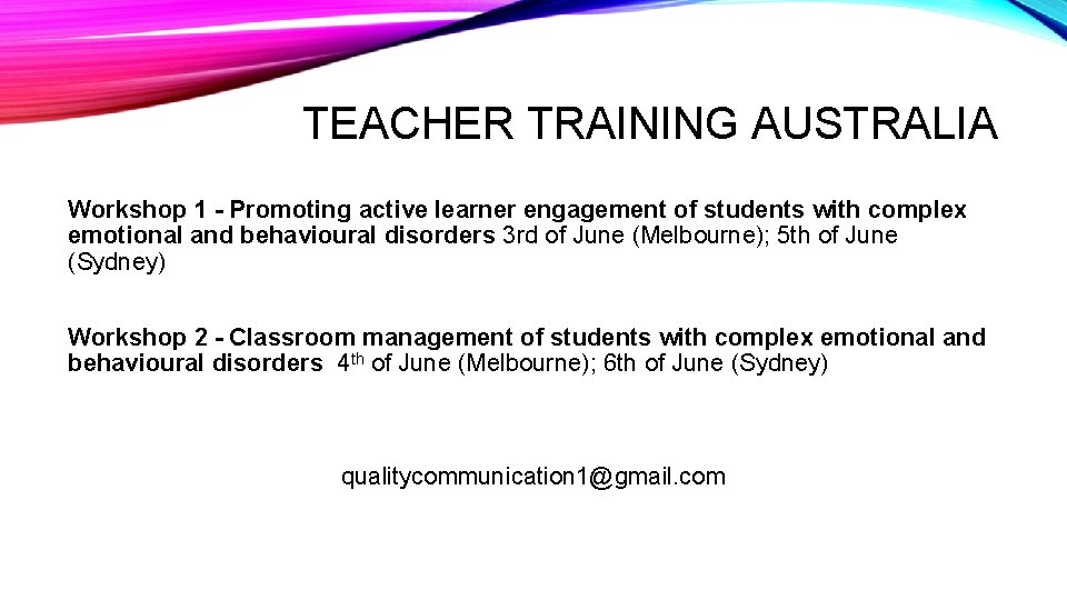 TEACHER TRAINING AUSTRALIA Workshop 1 - Promoting active learner engagement of students with complex