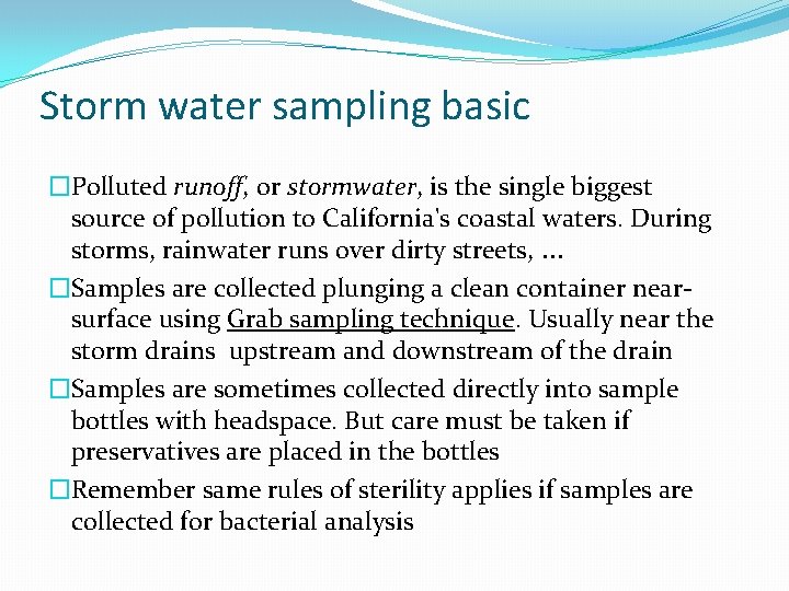 Storm water sampling basic �Polluted runoff, or stormwater, is the single biggest source of Storm water sampling basic �Polluted runoff, or stormwater, is the single biggest source of