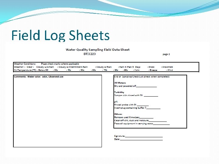 Field Log Sheets Field Log Sheets
