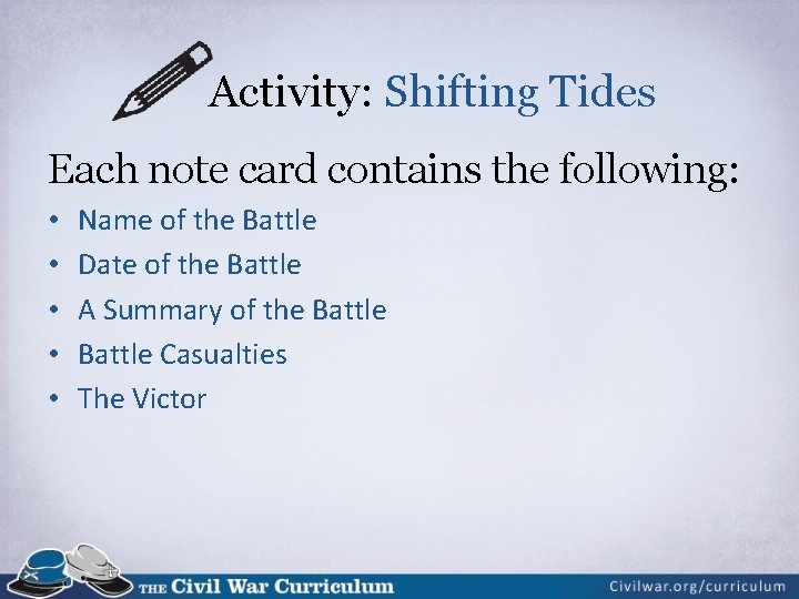 Activity: Shifting Tides Each note card contains the following: • • • Name of