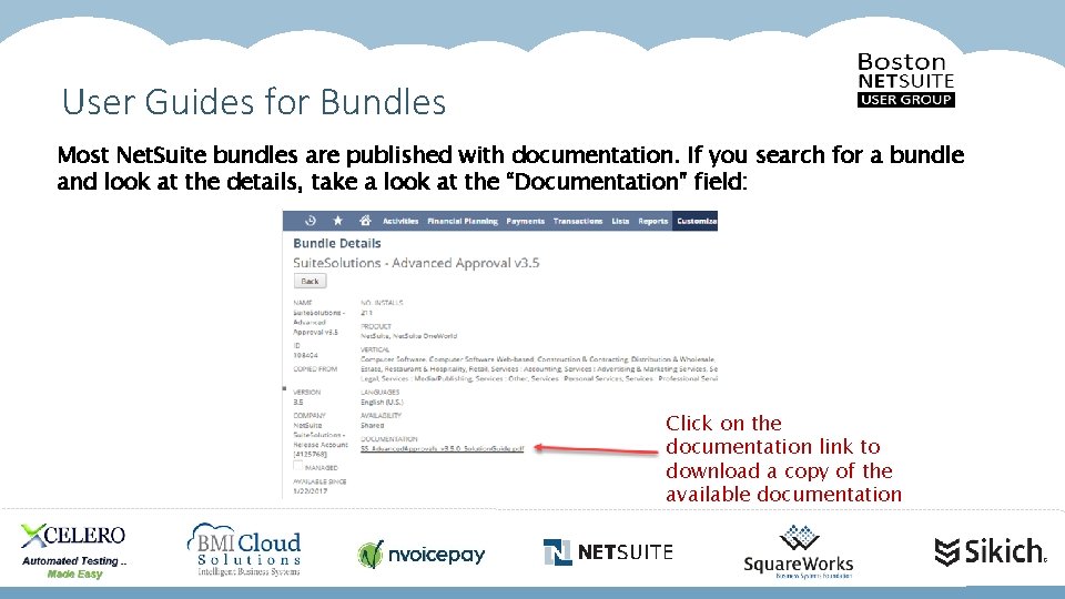 User Guides for Bundles Most Net. Suite bundles are published with documentation. If you