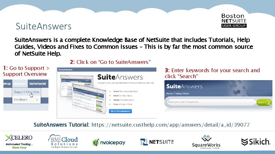Suite. Answers is a complete Knowledge Base of Net. Suite that includes Tutorials, Help