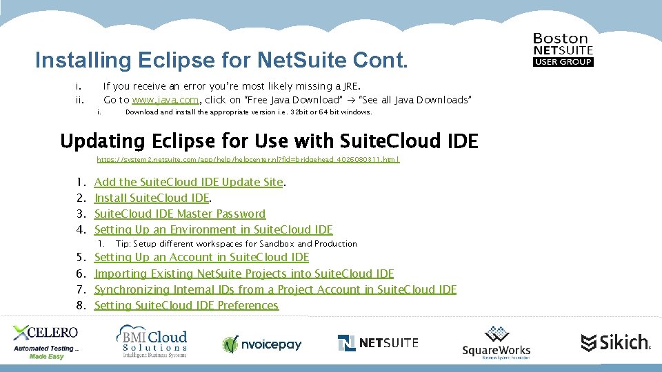 Installing Eclipse for Net. Suite Cont. i. ii. If you receive an error you’re