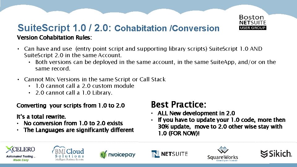 Suite. Script 1. 0 / 2. 0: Cohabitation /Conversion Version Cohabitation Rules: • Can