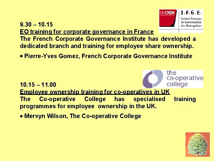 17 JUNE: FCGI, COOP COLLEGE 9. 30 – 10. 15 EO training for corporate