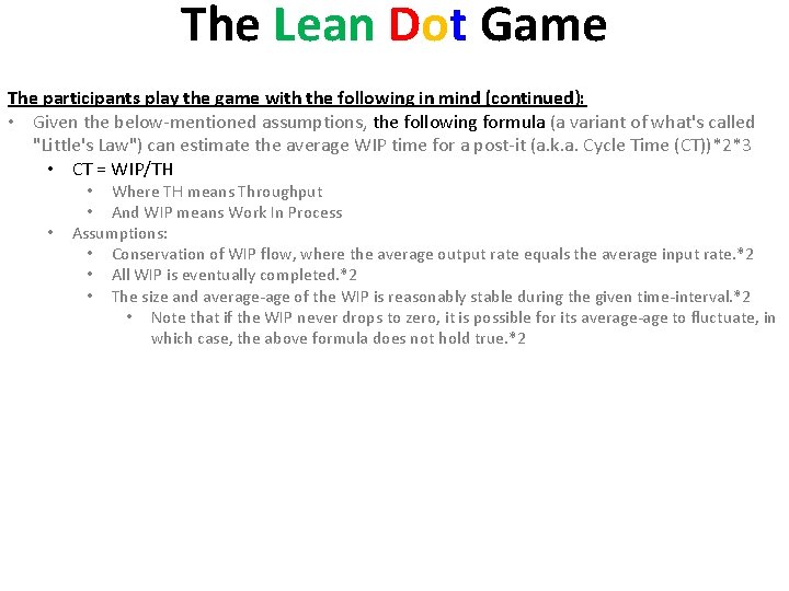 The Lean Dot Game The participants play the game with the following in mind