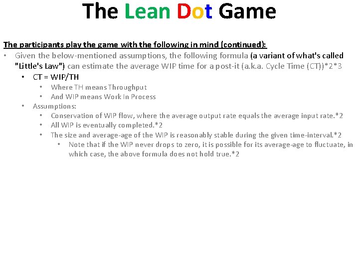 The Lean Dot Game The participants play the game with the following in mind