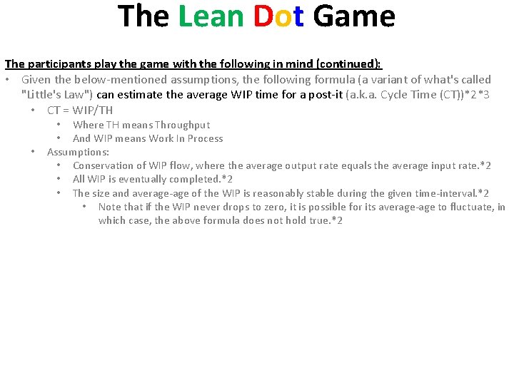 The Lean Dot Game The participants play the game with the following in mind