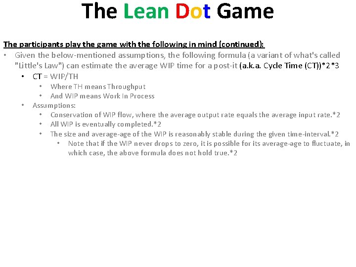 The Lean Dot Game The participants play the game with the following in mind