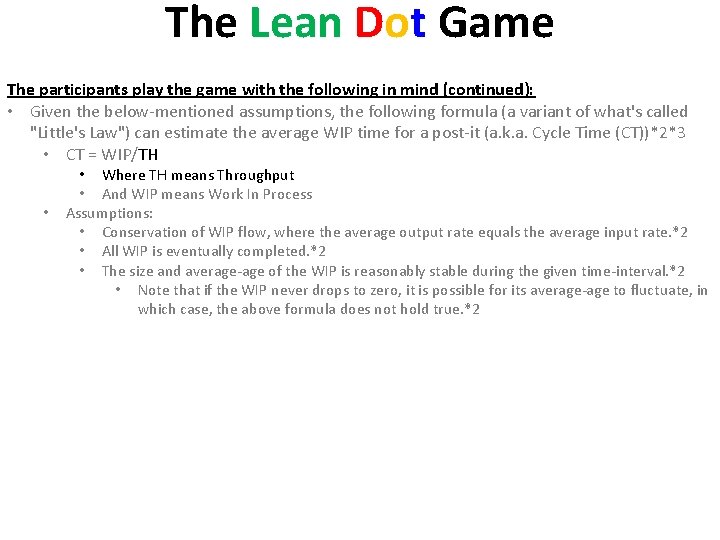 The Lean Dot Game The participants play the game with the following in mind
