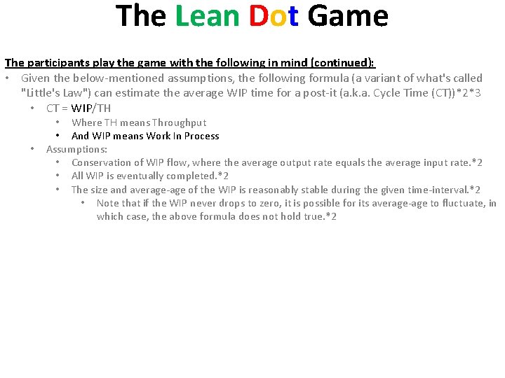 The Lean Dot Game The participants play the game with the following in mind