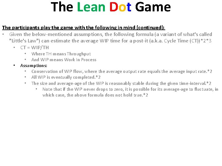 The Lean Dot Game The participants play the game with the following in mind