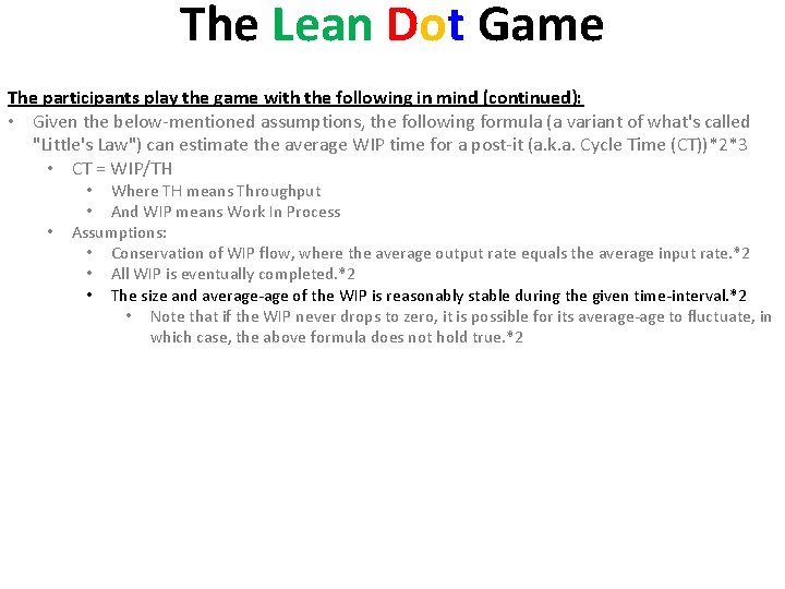 The Lean Dot Game The participants play the game with the following in mind