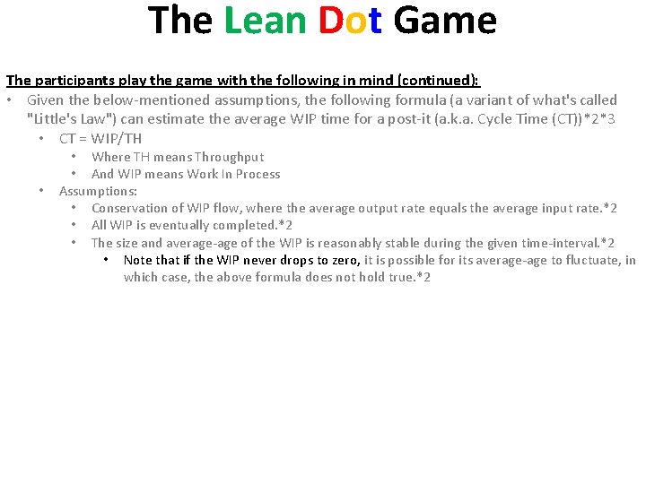 The Lean Dot Game The participants play the game with the following in mind