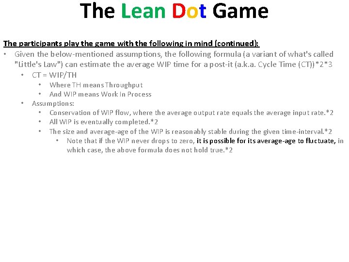 The Lean Dot Game The participants play the game with the following in mind